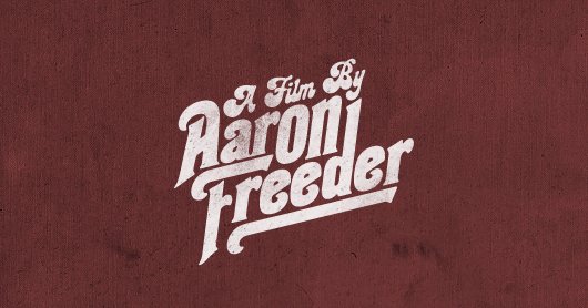 Aaron Freeder typography by Brandon Rike